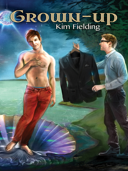 Title details for Grown-up by Kim Fielding - Available